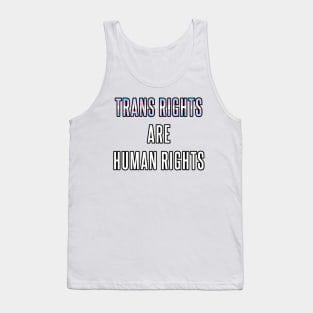 Trans Rights are Human Rights Tank Top